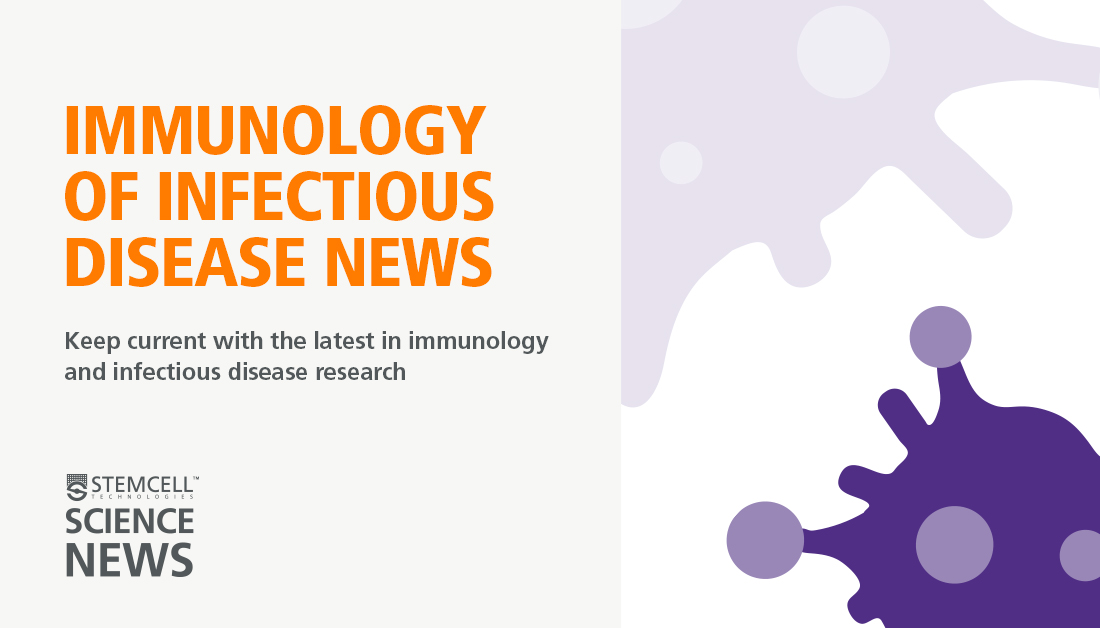 Immunology of Infectious Disease News Page 1 of 107 Science News